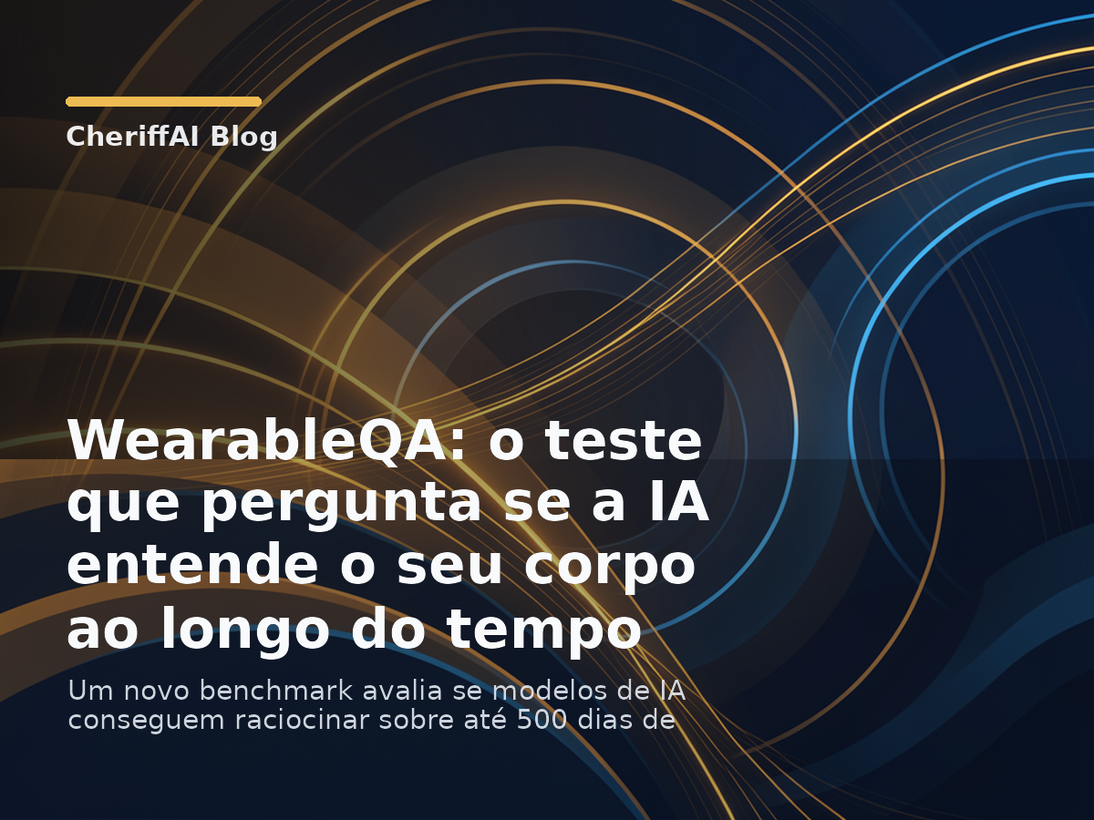 WearableQA: o teste que pergunta se a IA entende o seu corpo ao longo do tempo